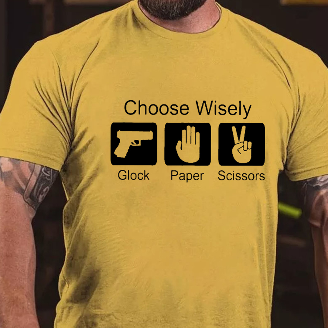 Choose Wisely Glock Paper Scissors Men's Short Sleeve  Printed T-shirt-