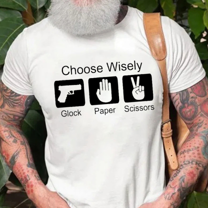 Choose Wisely Glock Paper Scissors Men's Short Sleeve  Printed T-shirt-