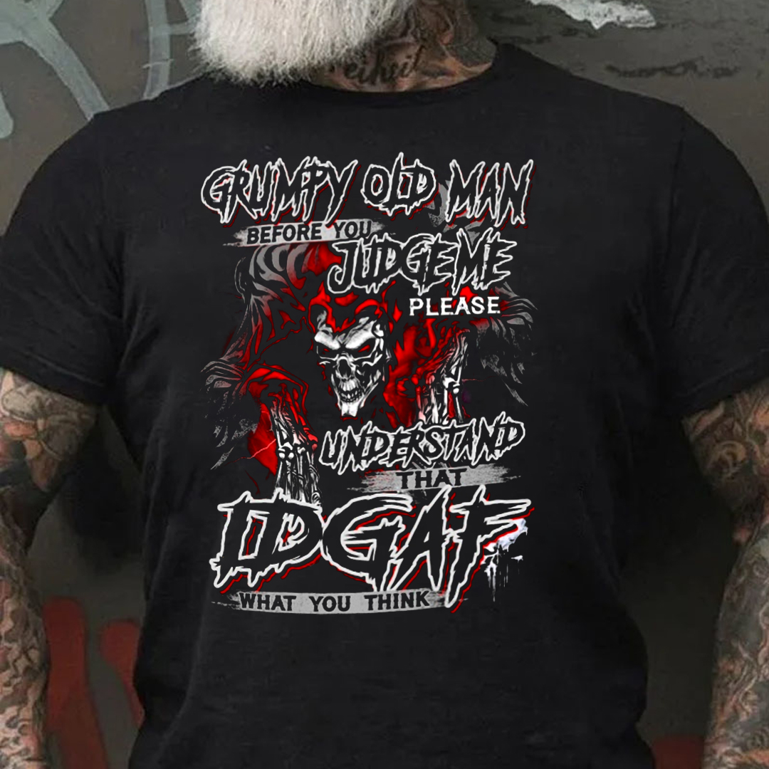 Grumpy old man before you judge me please understand idgaf what you think Men's Short Sleeve  Printed T-shirt-