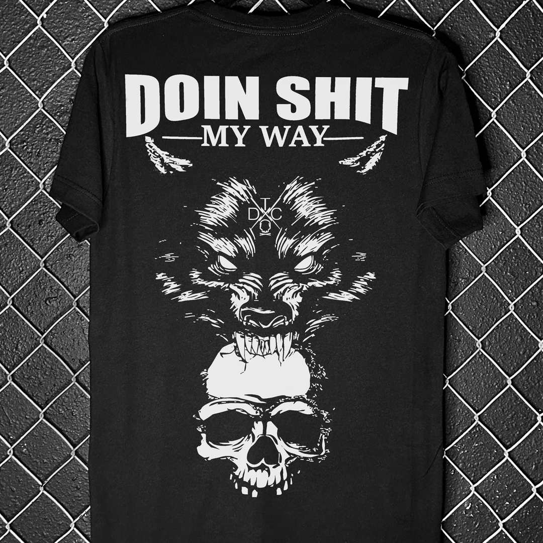 DOIN SHIT MY WAY Men's Short Sleeve  Printed T-shirt-