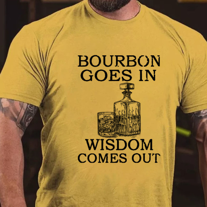 Bourbon Goes In Wisdom Comes Out Men's Short Sleeve  Printed T-shirt-