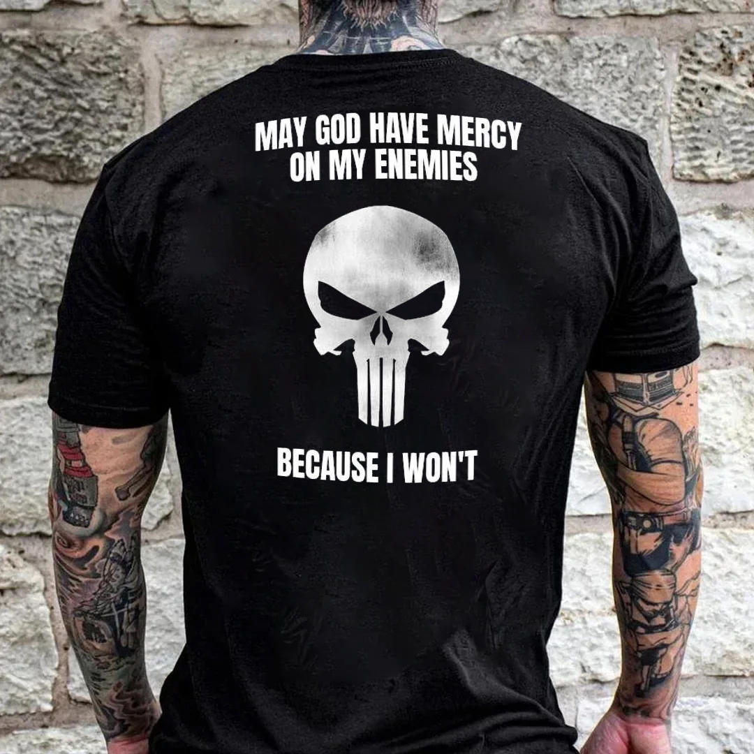 May God Have Mercy On My Enemies Because I Won't Men's Short Sleeve  Printed T-shirt-