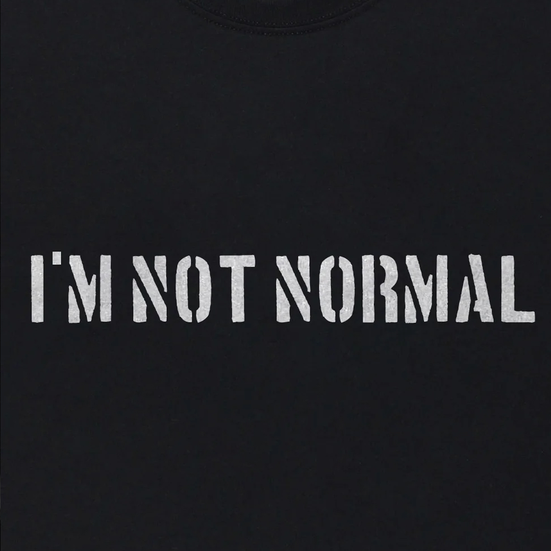 I'M Not Normal Men's Short Sleeve  Printed T-shirt-