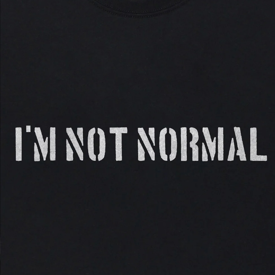 I'M Not Normal Men's Short Sleeve  Printed T-shirt-