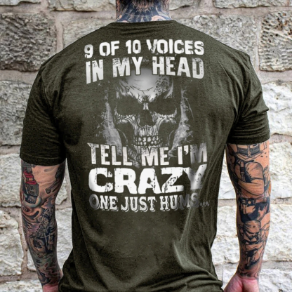9 Of 10 Voices In My Head Tell Me I'm Crazy One Just Hums Men's Short Sleeve  Printed T-shirt