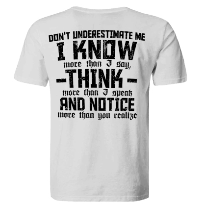 Don't Underestimate Me I Know Men's Short Sleeve  Printed T-shirt-
