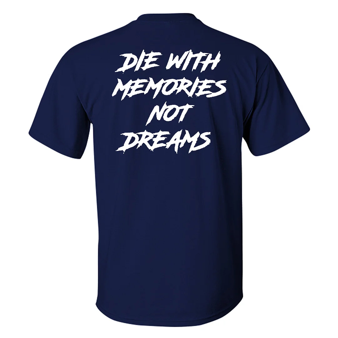 Gugity Die With Memory Not Dreams Men's Short Sleeve Cotton Printed T-shirt