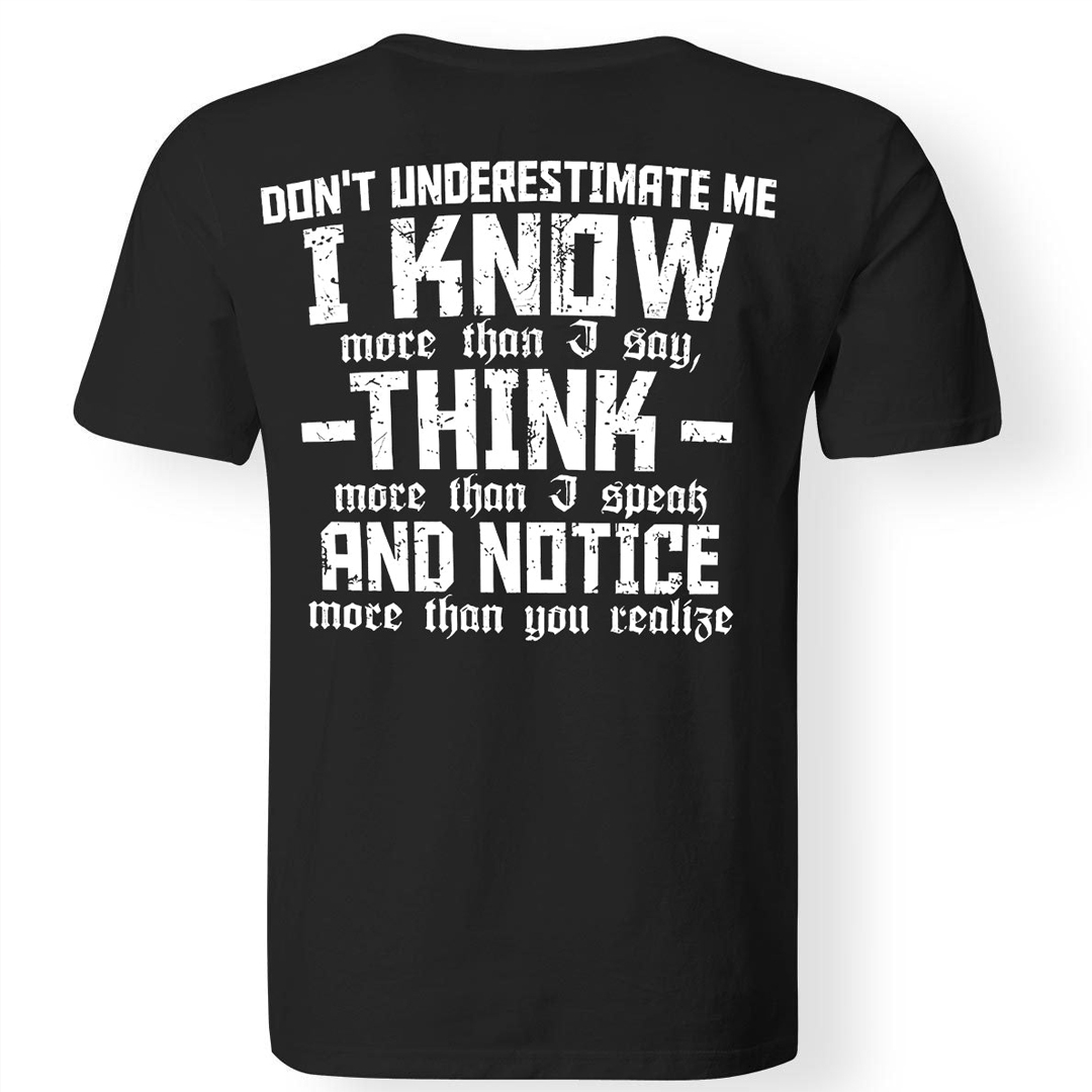 I Know More Than I Say, Thinks More Than I Speak, Notice More Than You Realize Men's Short Sleeve  Printed T-shirt-