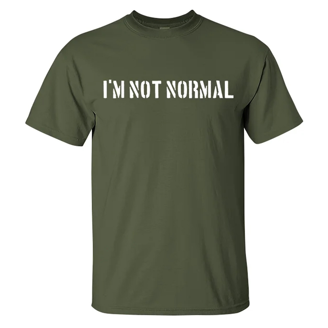 I'M Not Normal Men's Short Sleeve  Printed T-shirt-