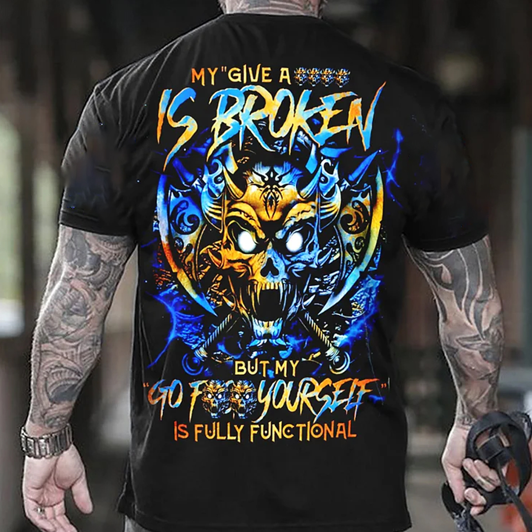 My Go F Yourself Is Fully Functional Men's Short Sleeve  Printed T-shirt-