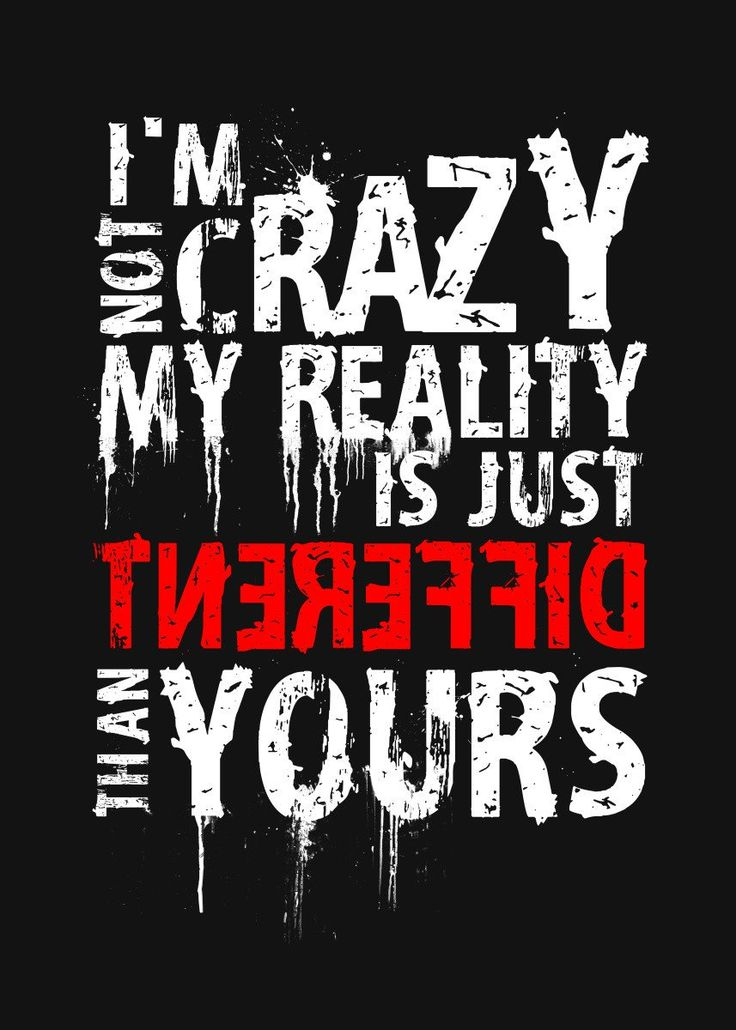 I'm Not Crazy My Reality Is Just Different Than Yours Men's Short Sleeve  Printed T-shirt-