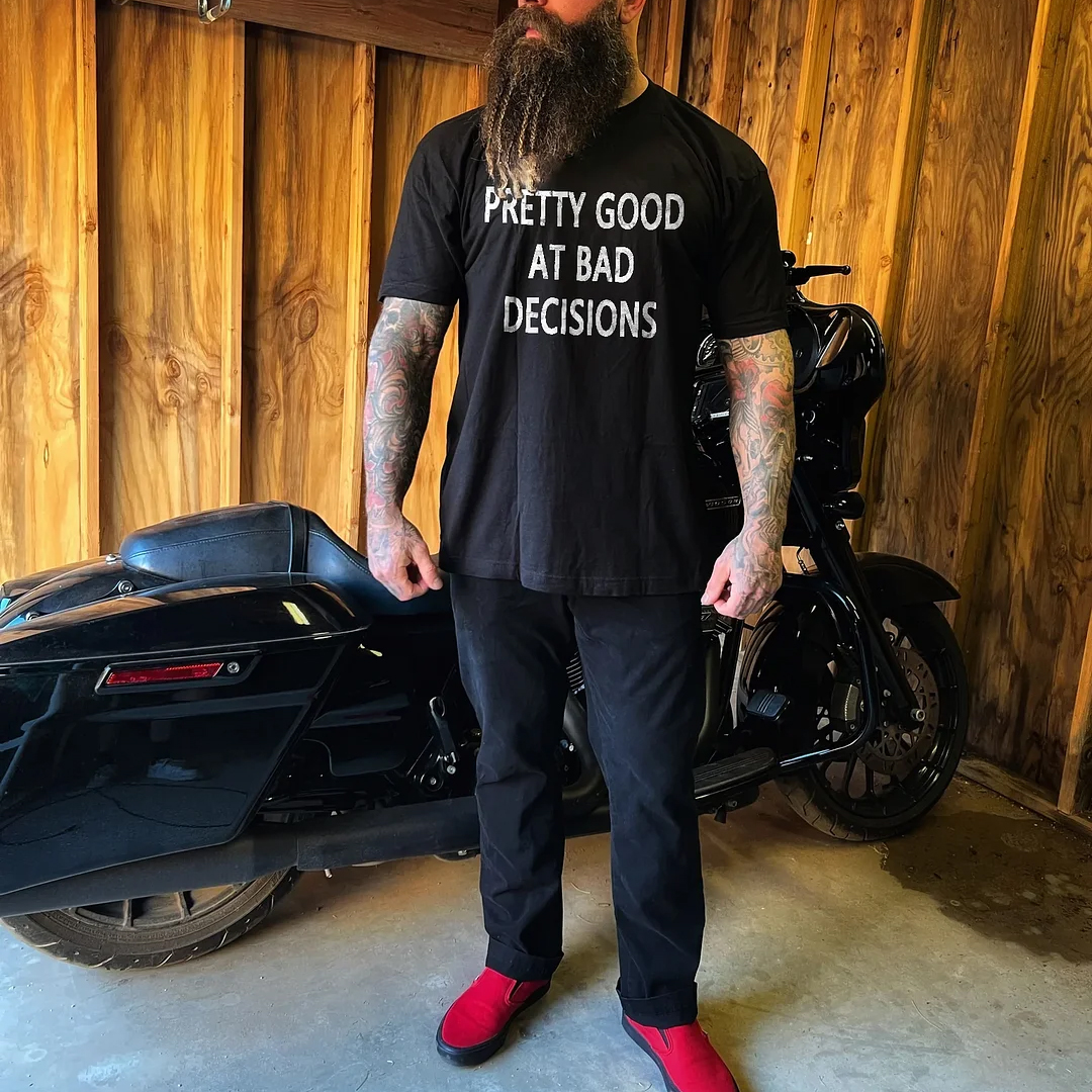 Pretty Good At Bad Decisions Men's Short Sleeve  Printed T-shirt-