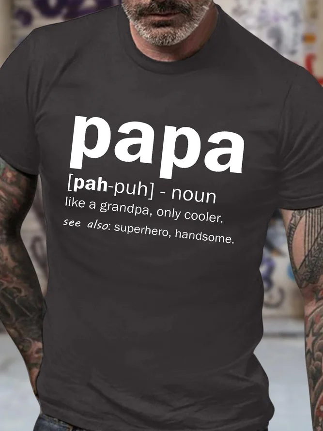 Papa Like A Grandpa Only Cooler See Also Superhero Handsome Men's Short Sleeve  Printed T-shirt-