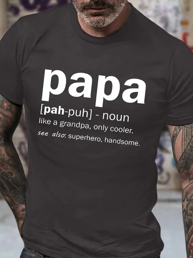 Papa Like A Grandpa Only Cooler See Also Superhero Handsome Men's Short Sleeve  Printed T-shirt-