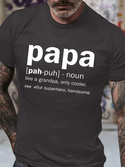 Papa Like A Grandpa Only Cooler See Also Superhero Handsome Men's Short Sleeve  Printed T-shirt-