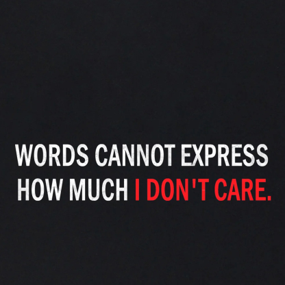 Words Cannot Express How Much I Don'T Care Men's Short Sleeve  Printed T-shirt-