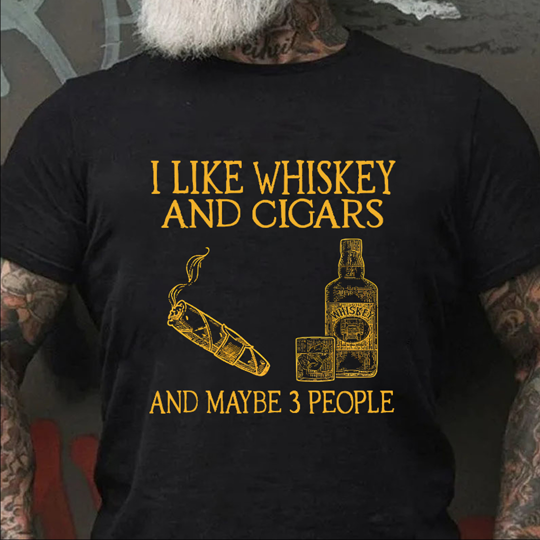 I Like Whiskey And Cigars And Maybe 3 People Men's Short Sleeve  Printed T-shirt-