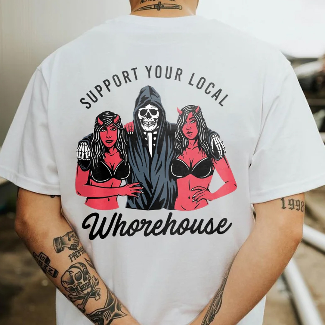 Support Your Local Whorehouse Men's Short Sleeve  Printed T-shirt-