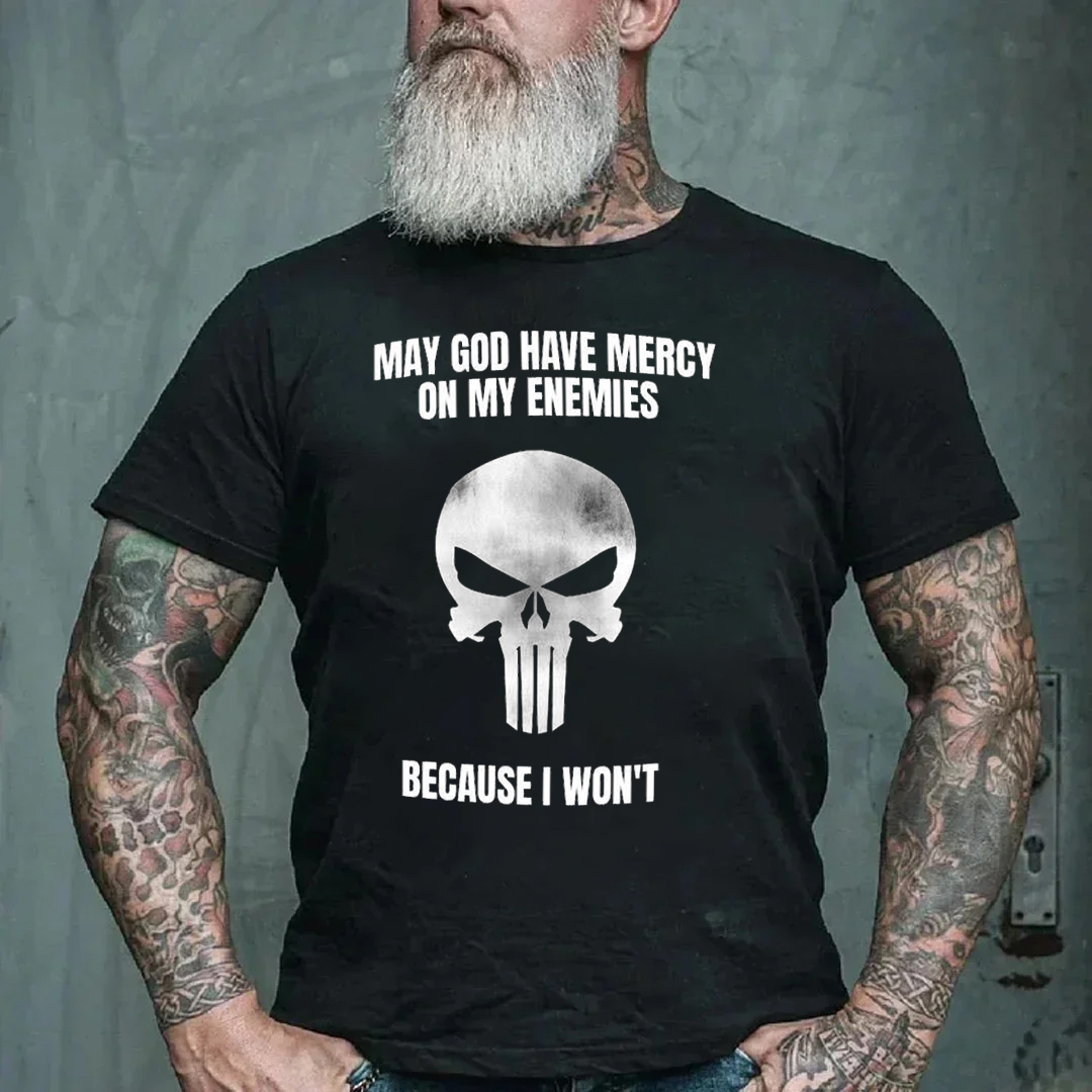 May God Have Mercy On My Enemies Because I Won't Men's Short Sleeve  Printed T-shirt-