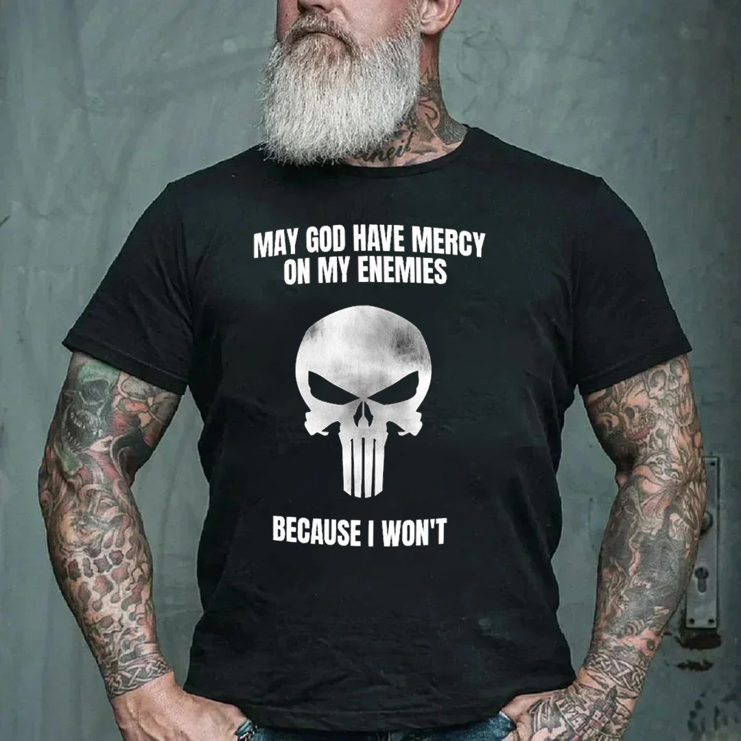 May God Have Mercy On My Enemies Because I Won't Men's Short Sleeve  Printed T-shirt-