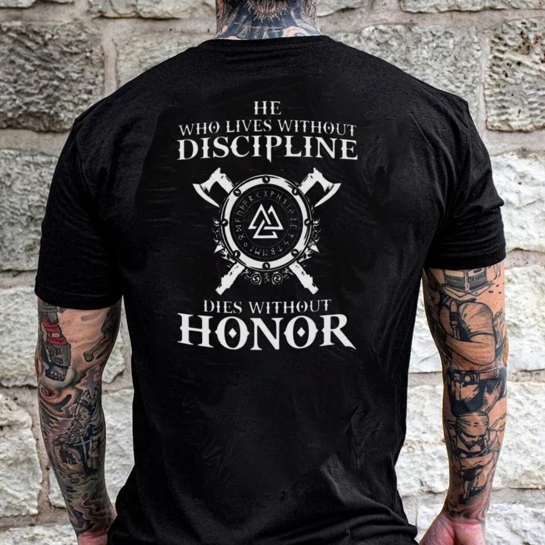 Lives Without Discipline Dies Without Honor Men's Short Sleeve  Printed T-shirt-