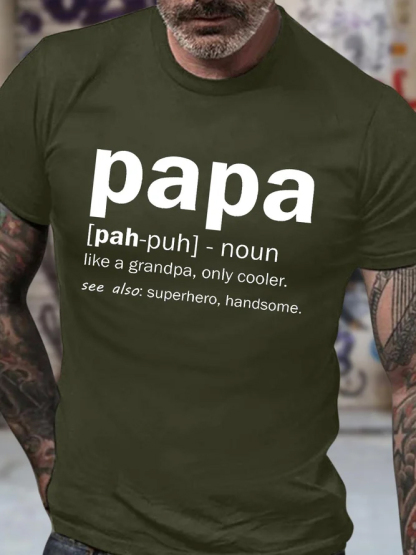 Papa Like A Grandpa Only Cooler See Also Superhero Handsome Men's Short Sleeve  Printed T-shirt-