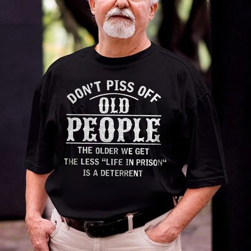 Don't Piss Off Old People Men's Short Sleeve  Printed T-shirt-
