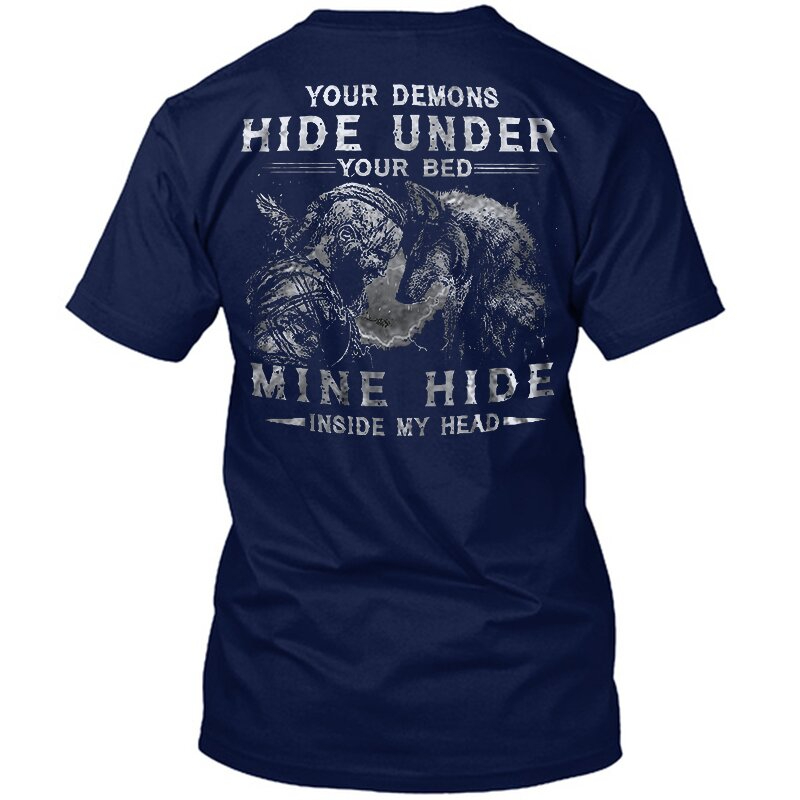 Viking Your Demons Hide Under You Bed, Mine Hide Inside My Head Men's Short Sleeve  Printed T-shirt-
