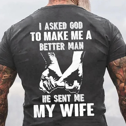God Sent Me My Wife Men's Short Sleeve  Printed T-shirt-