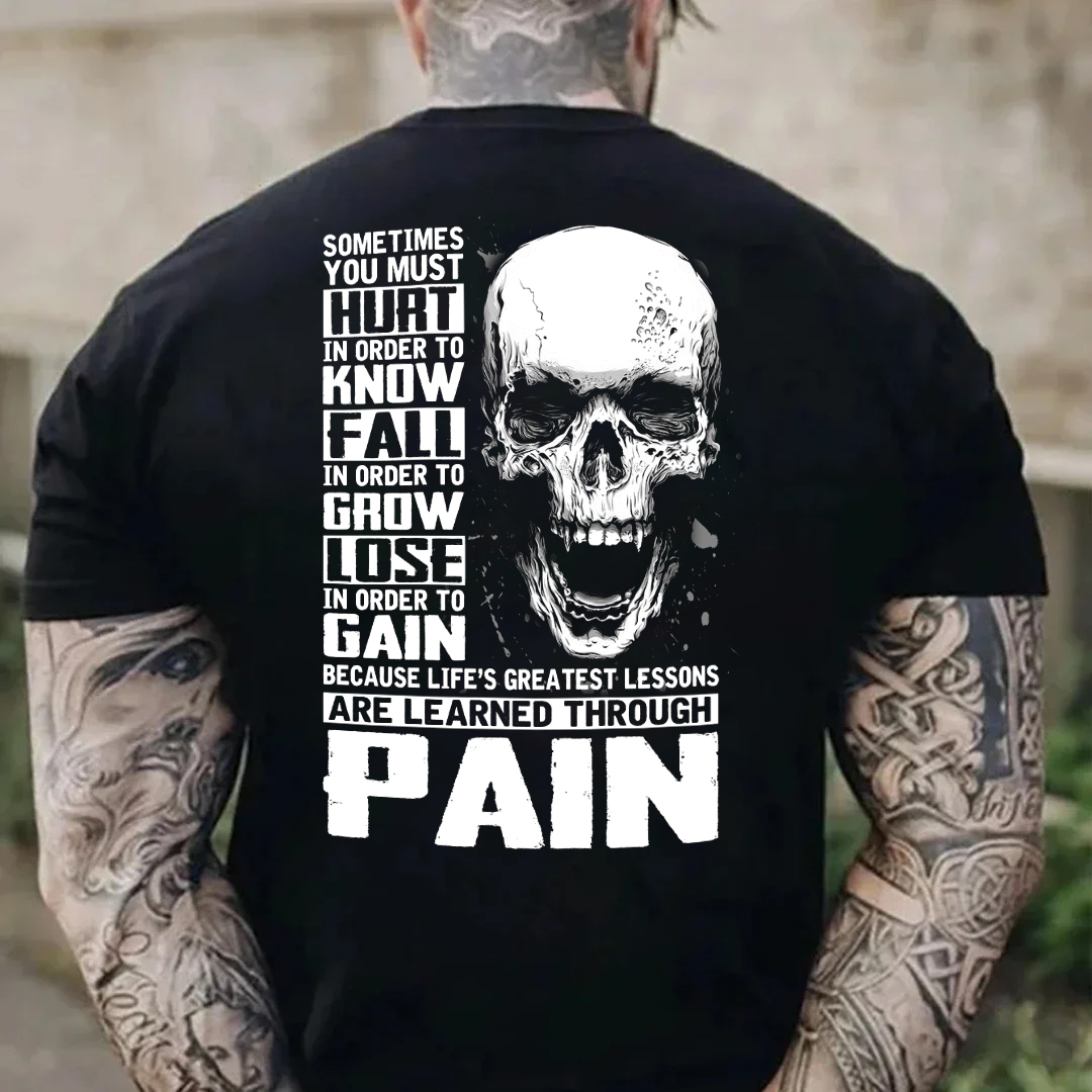 Sometimes You Must Hurt Men's Short Sleeve Printed T-shirt-