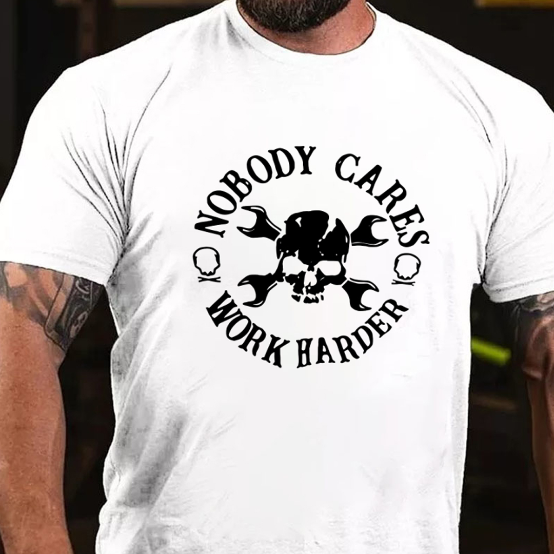 Nobody Cares Work Harder Men's Short Sleeve  Printed T-shirt-