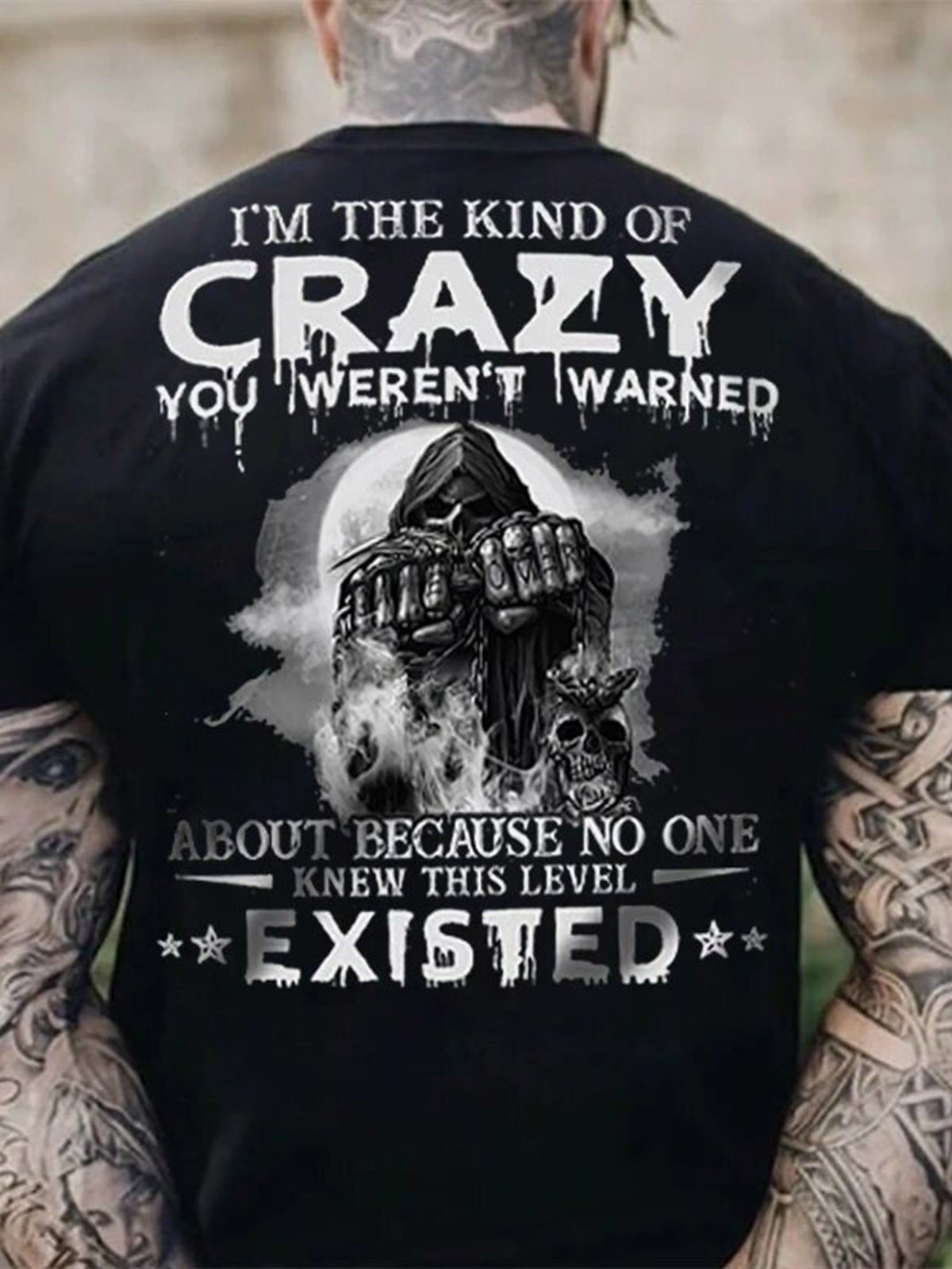 I Am The Kind Of Crazy You Weren't Warned Men's Short Sleeve  Printed T-shirt-