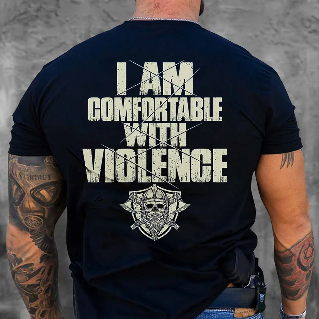 I Am Comfortable With Violence Men's Short Sleeve  Printed T-shirt-
