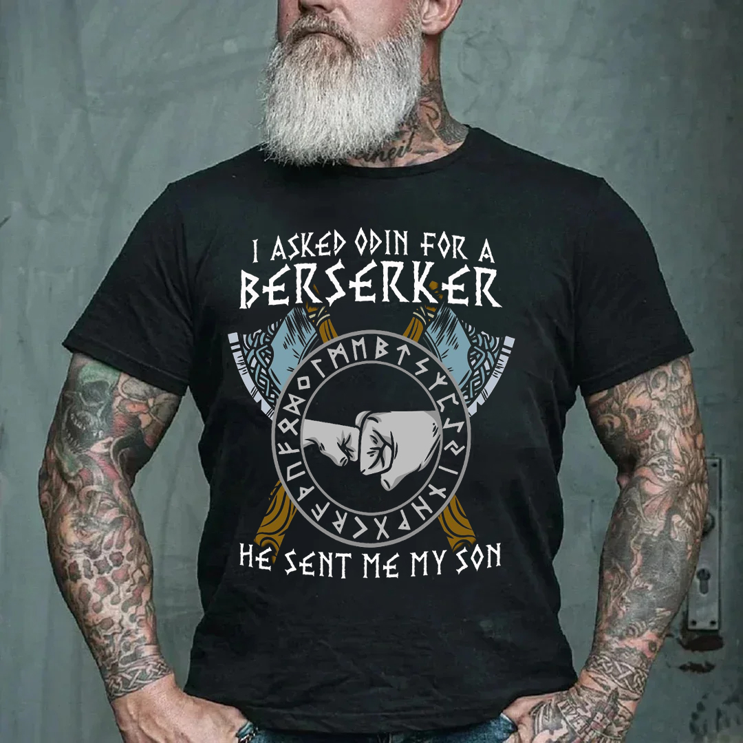 I asked Odin for Berserker Viking Men's Short Sleeve  Printed T-shirt-