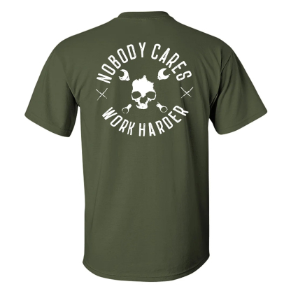 Nobody Cares Work Harder Men's Short Sleeve  Printed T-shirt-