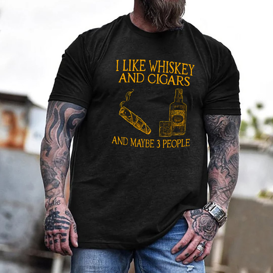 I Like Whiskey And Cigars And Maybe 3 People Men's Short Sleeve  Printed T-shirt-