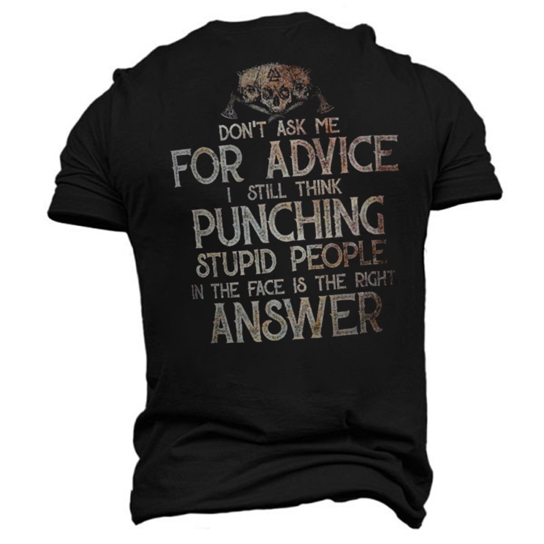 Don't Ask Me For Advice Printed Short Sleeve Men's T-shirt-