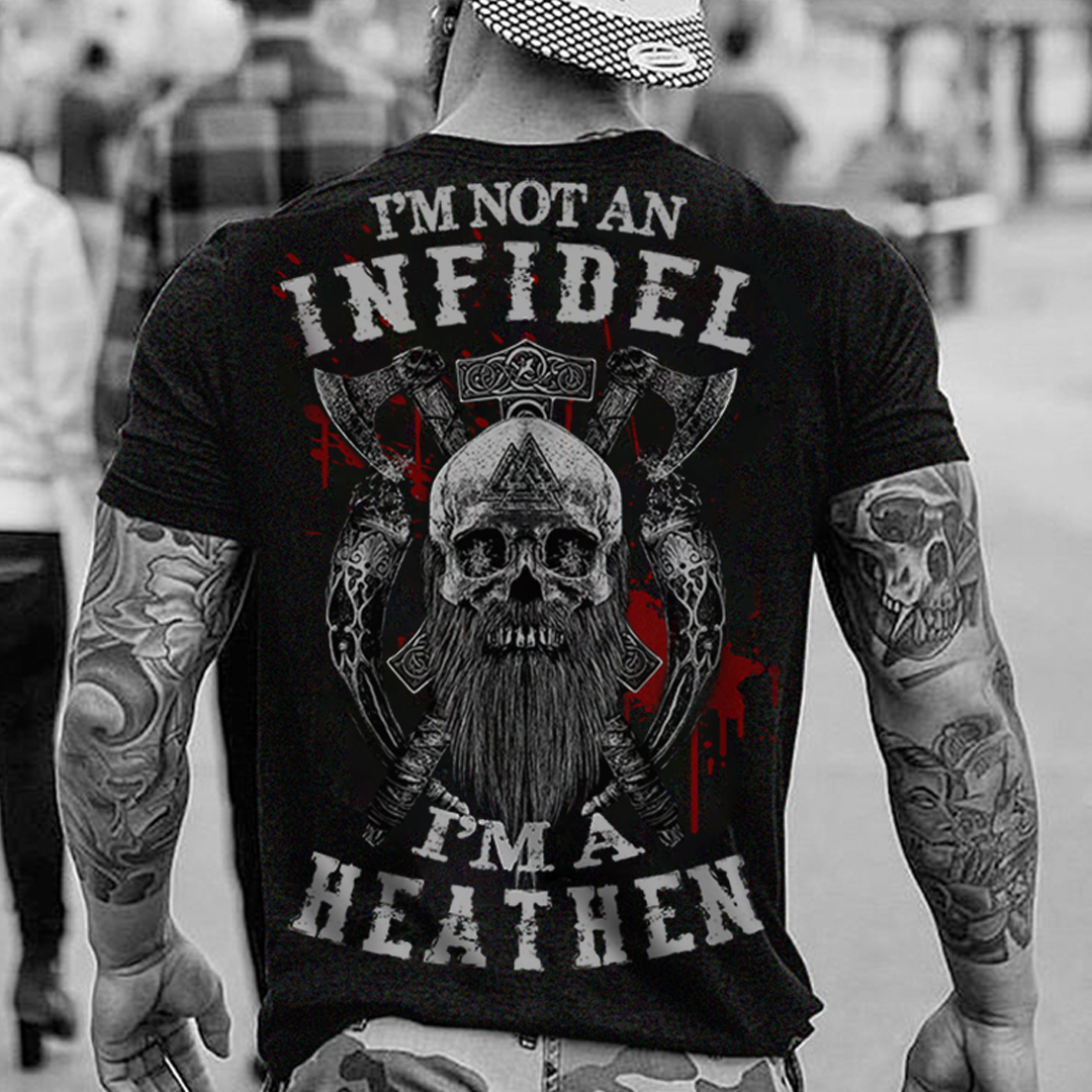 I Am Not A Infidel, I Am A Heathen Men's Short Sleeve  Printed T-shirt-