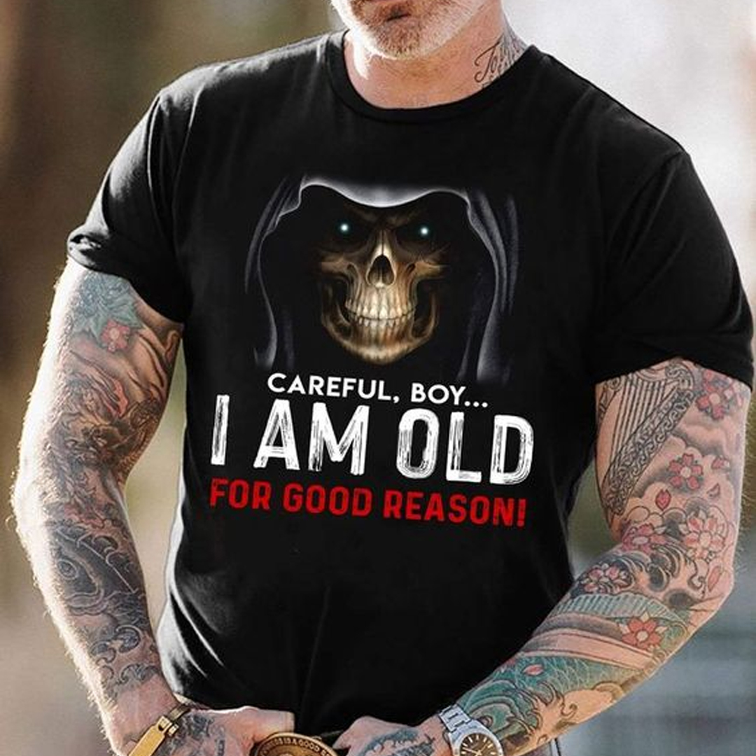 I Am Old For Good Reason Men's Short Sleeve  Printed T-shirt-