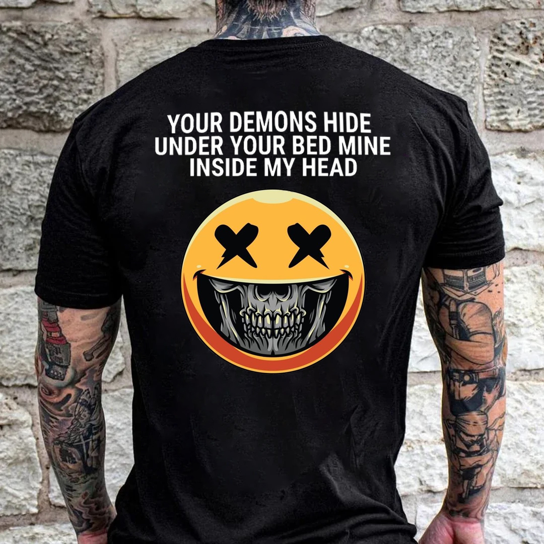 Your Demons Hide Under You Bed, Mine Hide Inside My Head Men's Short Sleeve  Printed T-shirt-