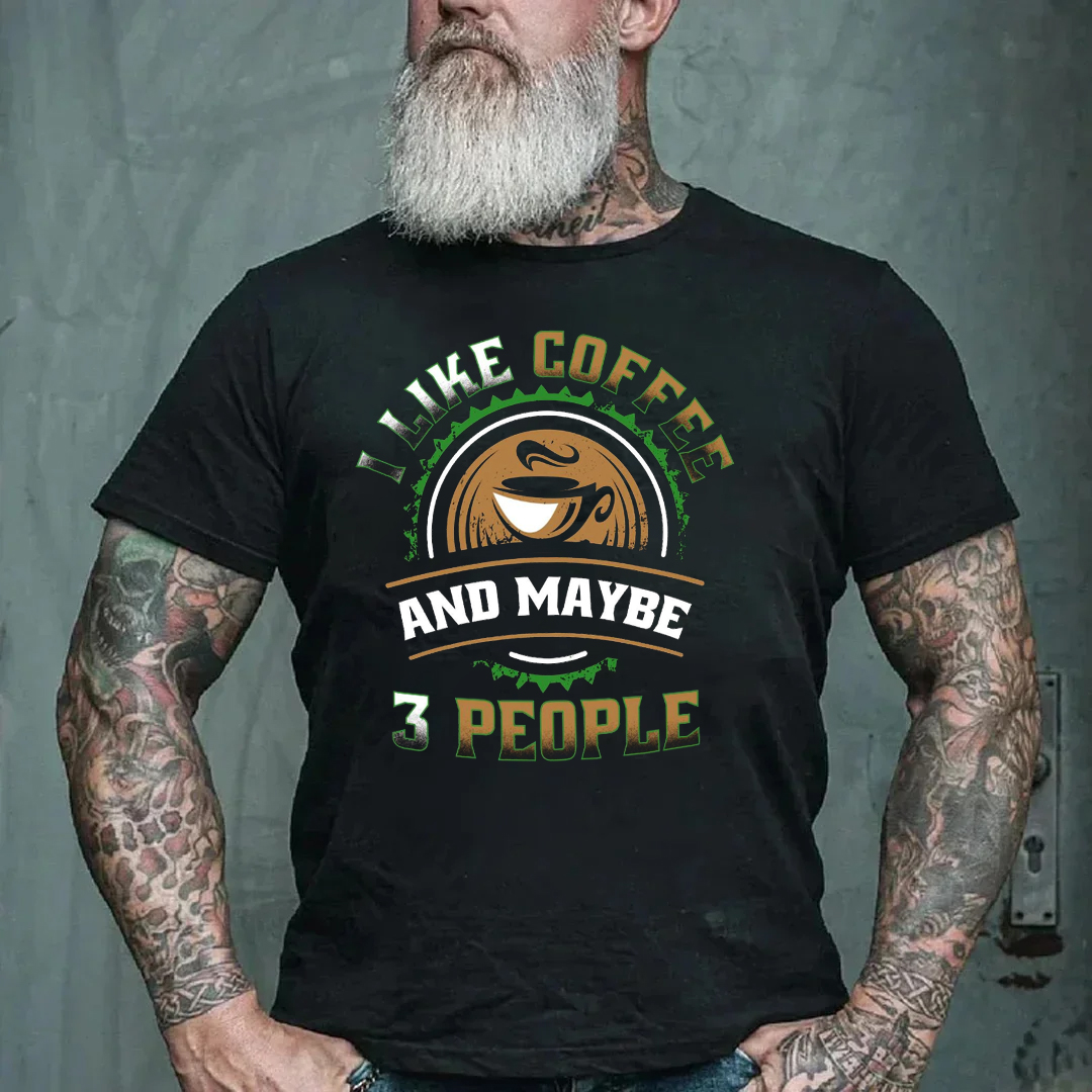 I Like Coffee And Mabey 3 People Men's Short Sleeve  Printed T-shirt-