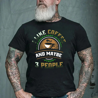 I Like Coffee And Mabey 3 People Men's Short Sleeve  Printed T-shirt-