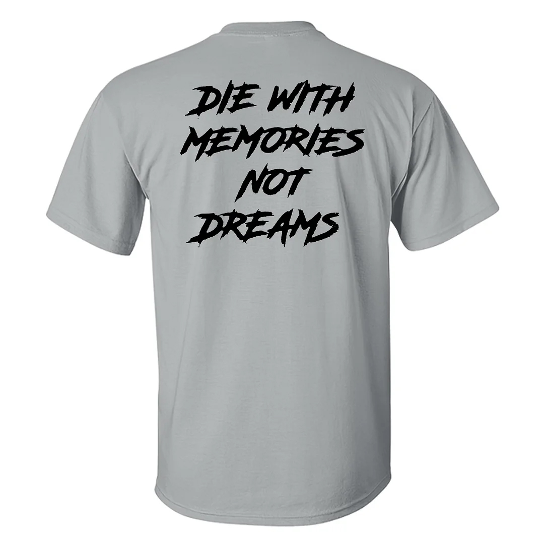 Gugity Die With Memory Not Dreams Men's Short Sleeve Cotton Printed T-shirt