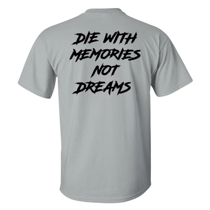 Gugity Die With Memory Not Dreams Men's Short Sleeve Cotton Printed T-shirt