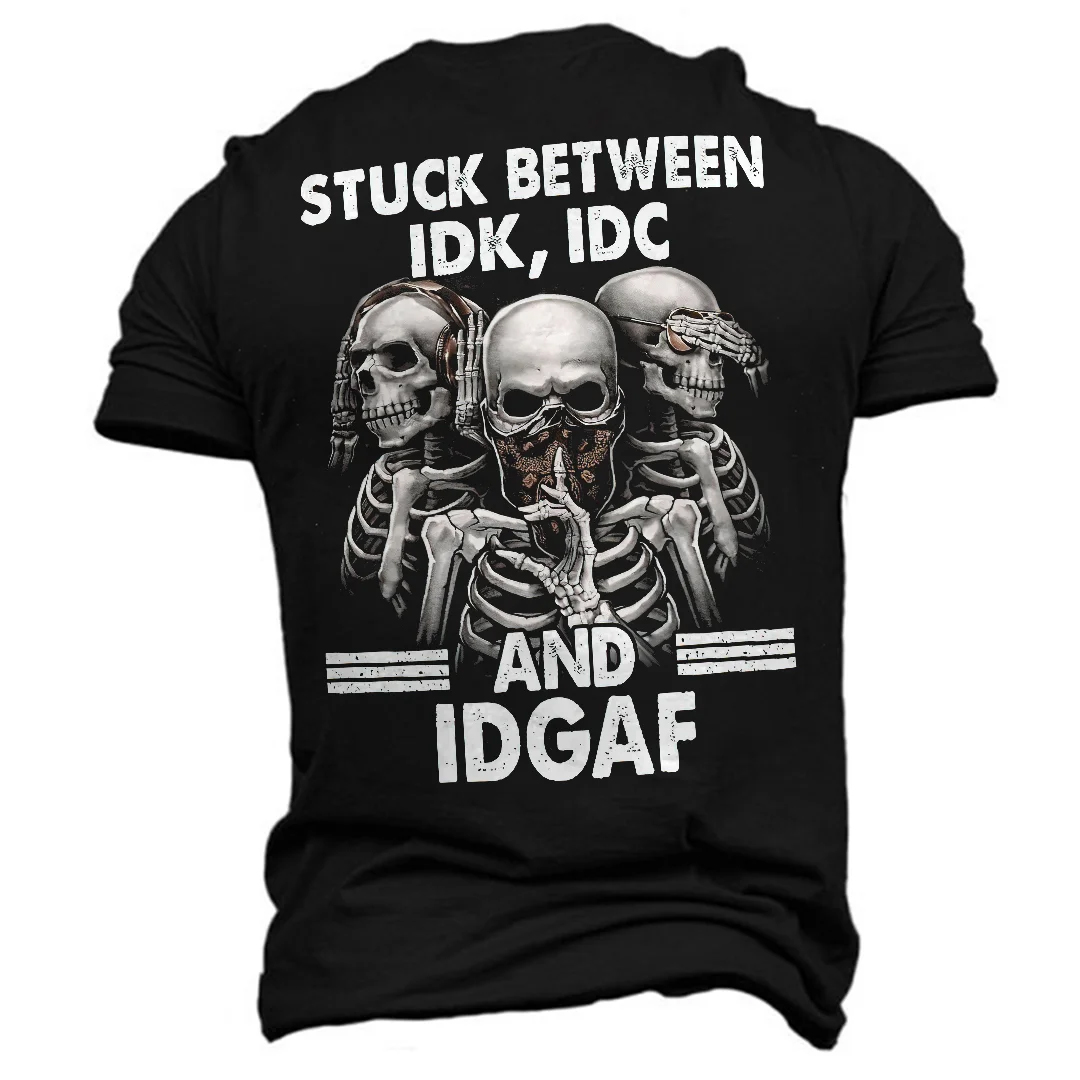 Stuck Between IDK, IDC And IDGAF Men's Short Sleeve  Printed T-shirt-