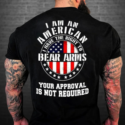 I Am An American I Have The Right Bear Arms Men's Short Sleeve  Printed T-shirt-