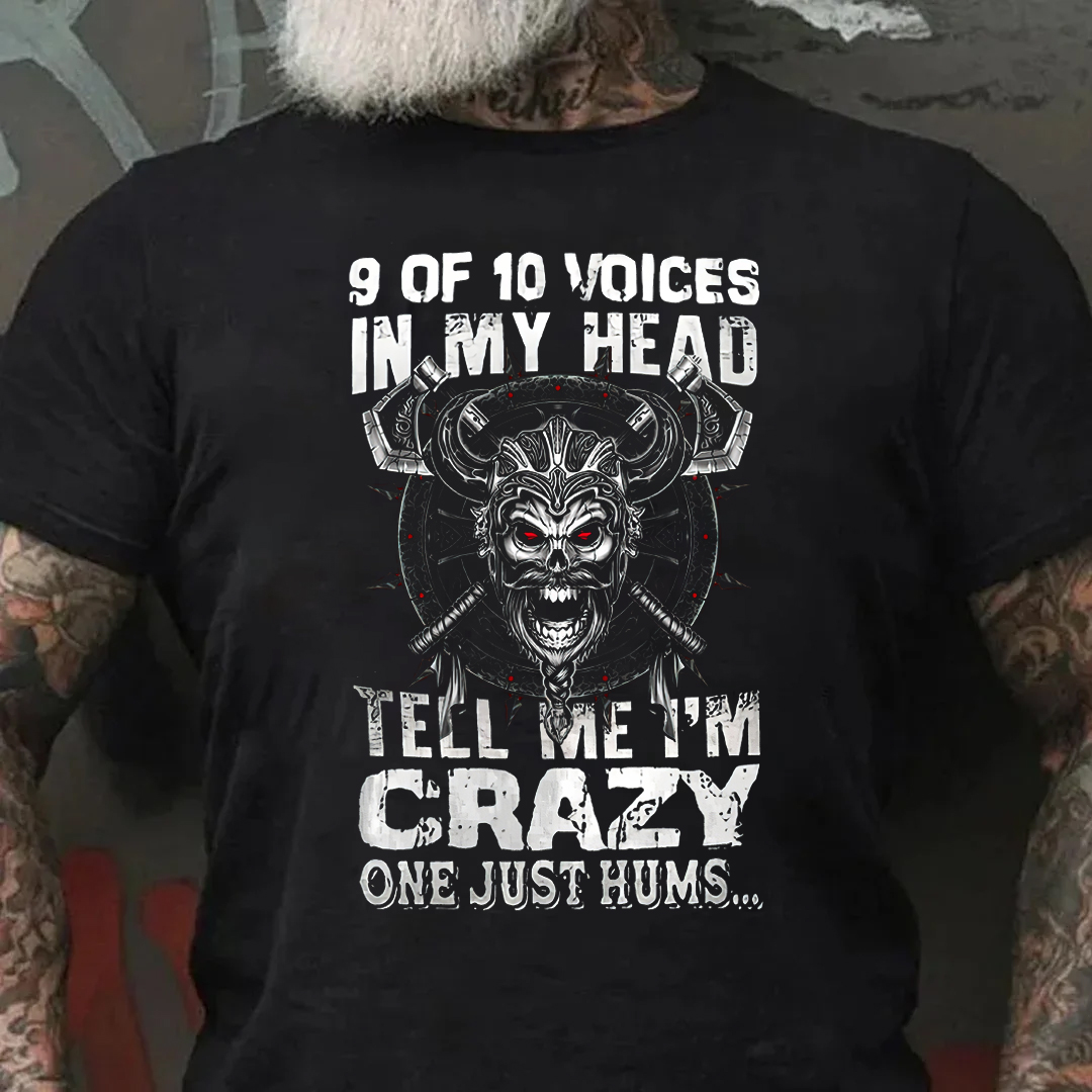 9 Of 10 Voices In My Head Tell Me I'm Crazy One Just Hums...Men's Short Sleeve  Printed T-shirt-