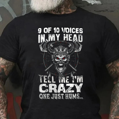 9 Of 10 Voices In My Head Tell Me I'm Crazy One Just Hums...Men's Short Sleeve  Printed T-shirt-