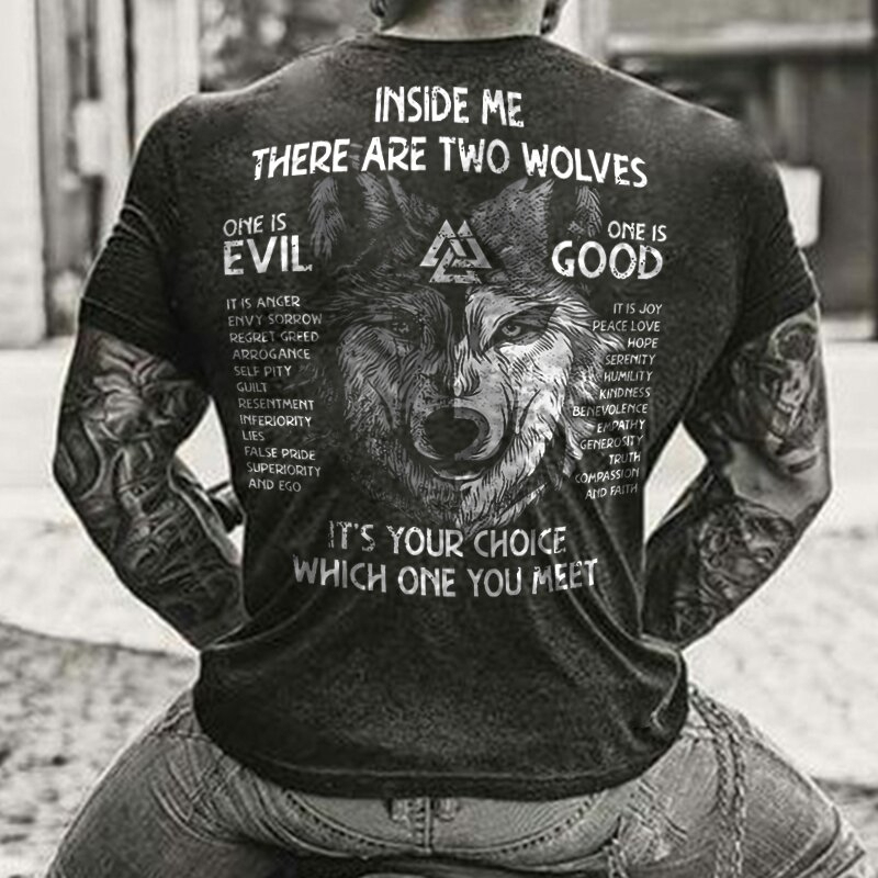 Viking Inside Me There Are Two Wolves, One Is Evil, One Is Good Men's Short Sleeve  Printed T-shirt-