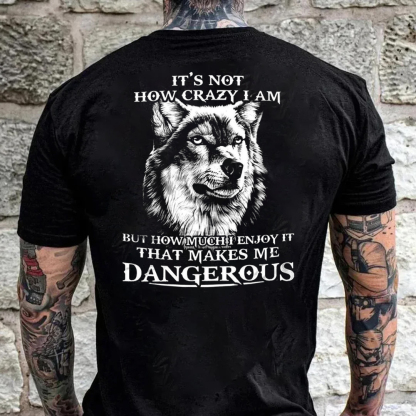 It's Not How Crazy I Am Men's Short Sleeve  Printed T-shirt-